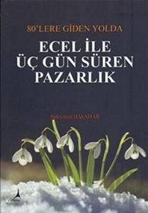 Ecel ile Üç Gün Süren Pazarlık