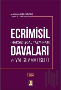 Ecrimisil (Haksız İşgal Tazminatı) Davaları ve Yargılama Usulü