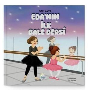 Eda'nın İlk Bale Dersi
