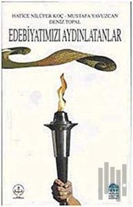 Edebiyatımızı Aydınlatanlar