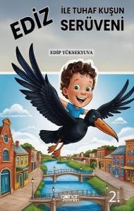 Ediz İle Tuhaf Kuşun Serüveni