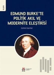 Edmund Burke’te Politik Akıl ve Modernite Eleştirisi