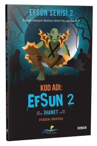 Efsun Serisi 2-İhanet-Kod Adı Efsun 2