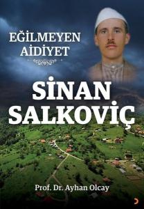 Eğilmeyen Aidiyet: Sinan Salkoviç