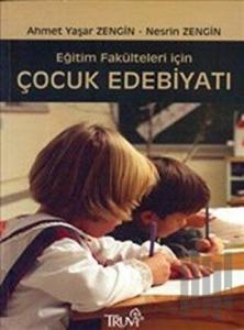 Eğitim Fakülteleri için Çocuk Edebiyatı