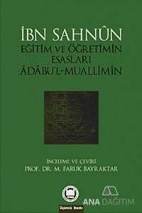 Eğitim ve Öğretimin Esasları Adabu'l-Muallimin