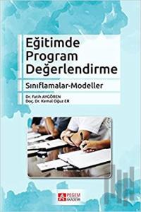 Eğitimde Program Değerlendirme Sınıflamalar - Modeller