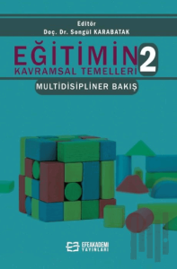 Eğitimin Kavramsal Temelleri 2 Multidisipliner Bakış