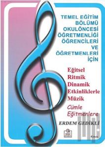 Eğitsel Ritmik Dinamik Etkinliklerle Müzik