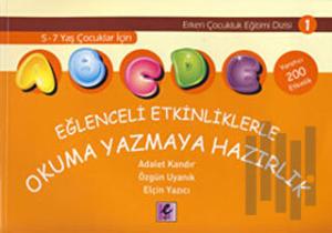 Eğlenceli Etkinliklerle Okuma Yazmaya Hazırlık