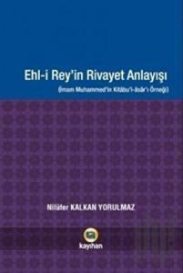 Ehl-i Rey’in Rivayet Anlayışı