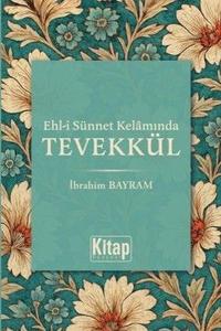 Ehl-i Sünnet Kelamında Tevekkül