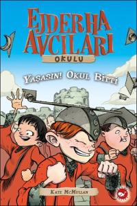Ejderha Avcıları Okulu 20-Yaşasın! Okul Bitti