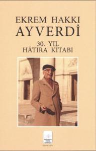 Ekrem Hakkı Ayverdi 30.Yıl Hatıra Kitabı
