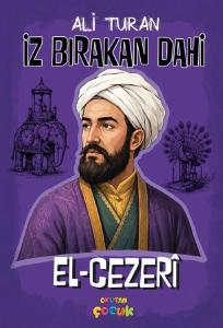 El - Cezeri: İz Bırakan Dahi