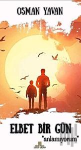 Elbet Bir Gün
