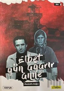 Elbet Gün Ağarır Anne