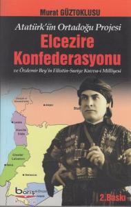 Elcezire Konfederasyonu ve Özdemir Bey'in Filistin -Suriye Kuvva-i Milliyesi
