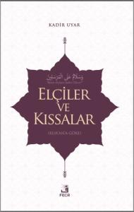 Elçiler ve Kıssalar