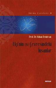 Elçi'nin Çevresindeki İnsanlar