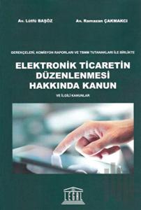 Elektronik Ticaretin Düzenlenmesi Hakkında Kanun ve İlgili Kanunlar