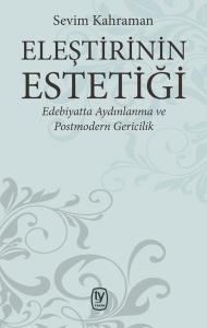 Eleştirinin Estetiği-Edebiyatta Aydınlanma ve Postmodern Gericilik
