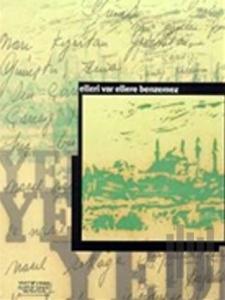 Elleri Var Ellere Benzemez Yeditepe Şairlerinden Elyazısı Şiirler - Arşiv Sergisi