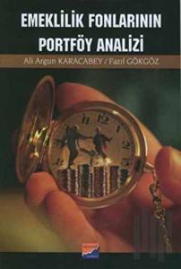 Emeklilik Fonlarının Portföy Analizi