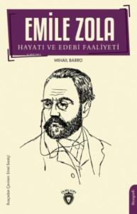 Emile Zola: Hayatı ve Edebi Faaliyeti