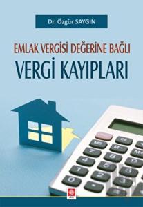 Emlak Vergisi Değerine Bağlı Vergi Kayıpları