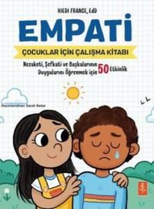 Empati - Çocuklar İçin Empati Çalışma Kitabı