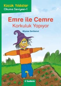 Emre İle Cemre: Korkuluk Yapıyor - Küçük Yıldızlar Okuma Seviyesi 1