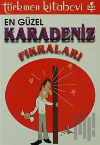 En Güzel Karadeniz Fıkraları