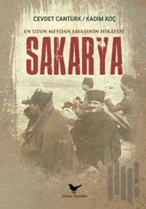 En Uzun Meydan Savaşının Hikayesi Sakarya