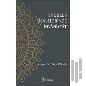 Endülüs Risalelerinde İhvaniyyat