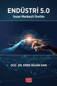 Endüstri 5.0 - İnsan Merkezli Üretim