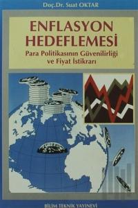 Enflasyon Hedeflemesi Para Politikasının Güvenilirliği ve Fiyat İstikrarı