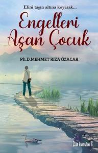 Engelleri Aşan Çocuk