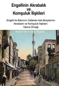 Engellinin Akrabalık ve Komşuluk İlişkileri