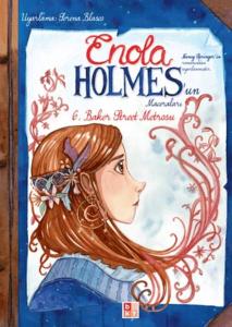 Enola Holmes'un Maceraları 6 - Baker Street Metrosu