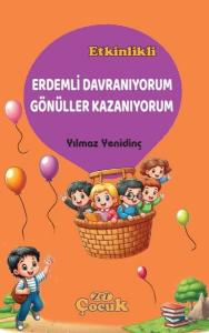 Erdemli Davranıyorum - Gönüller Kazanıyorum - Etkinlikli