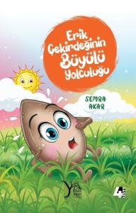 Erik Çekirdeğinin Büyülü Yolculuğu