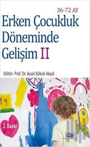 Erken Çocukluk Döneminde Gelişim 2 (36-72 Ay)