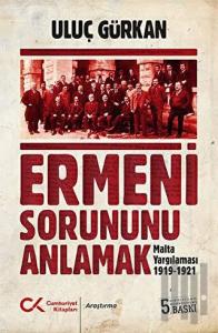 Ermeni Sorununu Anlamak