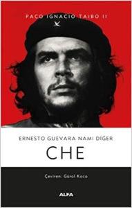 Ernesto Guevara Nam-ı Diğer Che (Ciltli)
