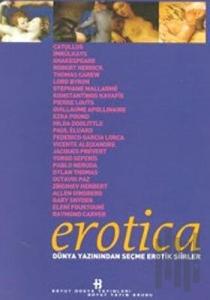Erotica Dünya Yazınından Seçme Erotik Şiirler (Ciltli)