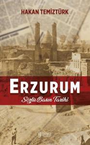 Erzurum - Sözlü Basın Tarihi