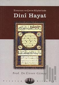 Erzurum ve Çevre Köylerinde Dini Hayat