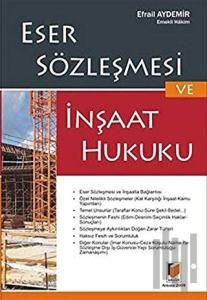 Eser Sözleşmesi ve İnşaat Hukuku
