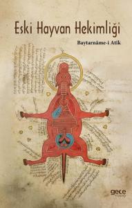 Eski Hayvan Hekimliği - Baytarname-i Atik